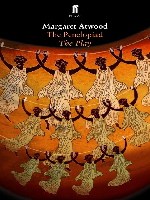 Title details for The Penelopiad by Margaret Atwood - Available